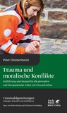 Trauma und moralische Konflikte - Peter Zimmermann - 9783608964752