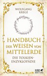 Handbuch der Weisen von Mittelerde - Wolfgang Krege - 9783608987508