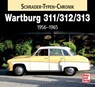 Wartburg 311 / 313 / 1000 - Frank Rönicke - 9783613036307