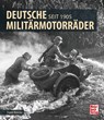 Deutsche Militärmotorräder - Frank Rönicke - 9783613041233