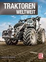 Traktoren weltweit - Joachim M. Köstnick - 9783613045965