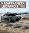 Kampfpanzer Leopard 2 - Wolfgang Schneider ; Frank Lobitz - 9783613046535