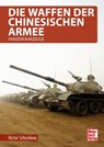 Die Waffen der chinesischen Armee - Victor Schunkow - 9783613047648