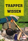 Trapperwissen - Carsten Bothe - 9783613507531