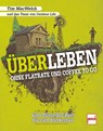 ÜBERLEBEN ohne Flatrate und Coffee To Go - Tim Macwelch - 9783613508507