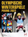 Olympische Winterspiele Peking 2022 - Dino Reisner ; Siegmund Dunker - 9783613509344