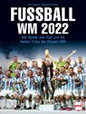 Fußball WM 2022 - Dino Reisner ; Siegmund Dunker - 9783613509375