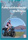 Fahrradabenteuer Weltreise - Thomas Widerin - 9783613509894
