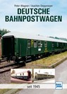 Deutsche Bahnpostwagen - Peter Wagner ; Joachim Deppmeyer - 9783613717091