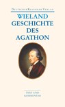 Geschichte des Agathon - Christoph Martin Wieland - 9783618680468