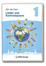 ABC der Tiere 1 Neubearbeitung - Lieder und Kontrastpaare -  - 9783619147724
