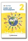 ABC der Tiere 2 Neubearbeitung - Lieder und Kontrastpaare -  - 9783619247806