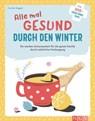 Alle mal gesund duch den Winter - Henrike Raggen - 9783625161127