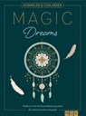 Magic Dreams | Ausmalen & loslassen - Svenja Dieken - 9783625195139