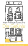 Die Gefühle - Jean-Philippe Toussaint - 9783627002879