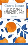 Und dann springen wir - Gianna Lange - 9783627003272
