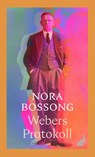Webers Protokoll - Nora Bossong - 9783627003500