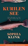Kurilensee - Sophia Klink - 9783627023515