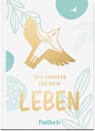 Der Kompass für mein Leben - Pattloch Verlag - 9783629004390