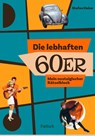 Die lebhaften 60er - Stefan Heine - 9783629015990