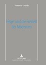 Hegel und die Freiheit der Modernen - Domenico (University of Urbino) Losurdo - 9783631358870