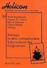 Europa in Den Europaeischen Literaturen Der Gegenwart - Wulf Segebrecht ; Claude D Conter ; Oliver Jahraus ; Ulrich Simon - 9783631508435