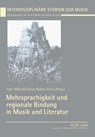 Mehrsprachigkeit Und Regionale Bindung in Musik Und Literatur - Tomi Makela ; Tobias Robert Klein - 9783631523315