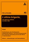L'Ultimo Brigante - Vito Lo Scrudato - 9783631523872