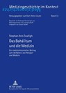 Das Baha'itum Und Die Medizin - Stephan Anis Towfigh - 9783631562338