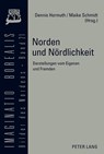 Norden Und Noerdlichkeit - Olaf Moerke ; Dennis Hormuth ; Maike Schmidt - 9783631598139