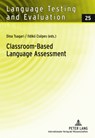 Classroom-Based Language Assessment - Dina Tsagari ; Ildiko Csepes - 9783631606438