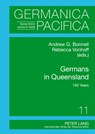 Germans in Queensland - Andrew Bonnell ; Rebecca Vonhoff - 9783631633892
