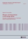 Mergers and Acquisitions in the Energy Sector - Robert Fraunhoffer - 9783631645215