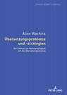 Uebersetzungsprobleme und -strategien - Alice Wachira - 9783631646304