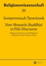 «Non-Monastic Buddhist» in Pali-Discourse - Sompornnuch Transrisook - 9783631657164