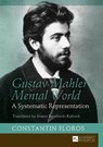 Gustav Mahler’s Mental World - Constantin Floros - 9783631667644