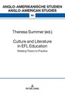 Culture and Literature in the EFL Classroom - Theresa Summer ; Maria Eisenmann - 9783631771150