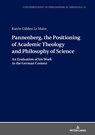 Pannenberg, the Positioning of Academic Theology and Philosophy of Science - Katrin Gulden Le Maire - 9783631863244
