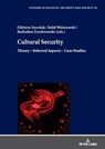 Cultural Security - Rafal Wisniewski ; Elzbieta Szyszlak ; Radoslaw Zenderowski - 9783631892497