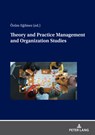 Theory and Practice Management and Organization Studies - Ozum Egilmez - 9783631922064