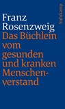 Das Büchlein vom gesunden und kranken Menschenverstand - Franz Rosenzweig - 9783633241811