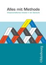 Alles mit Methode - Wissenschaftliches Arbeiten in der Oberstufe - Miriam Geldmacher ; Michael Hotz ; Alois Mayr ; Konrad Notzon - 9783637008526