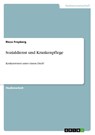 Sozialdienst und Krankenpflege - Ricco Freyberg - 9783638638524