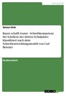 Kunst schafft Gunst - Schreibkompetenz bei Schülern des dritten Schuljahres klassifiziert nach dem Schreibentwicklungsmodell von Carl Bereiter - Simon Hink - 9783638745819