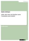 Sollte oder muss ein Erzieher unter Umständen auch strafen? - Nadine Schlimper - 9783638908658