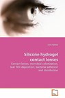 Silicone hydrogel contact lenses - Livia Santos - 9783639174038