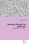 Speaking Through the Multitude - Claudia Corrieri - 9783639313123