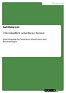 >Verständlich schreiben< lernen - Karl-Heinz List - 9783640165681