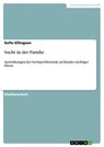 Sucht in der Familie - Sofie Ellingsen - 9783640230921