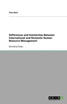 Differences and Similarities Between International and Domestic Human Resource Management - Timo Beck - 9783640585595